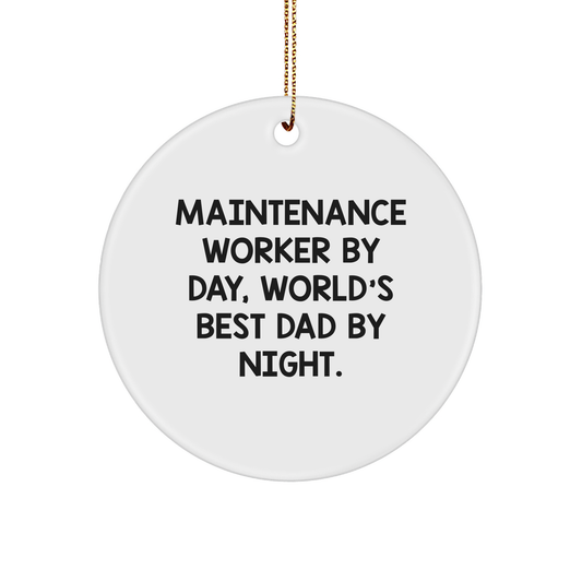 Funny Maintenance Worker Gifts, Circle Ornament with Inspirational Quote, Gifts from Men to Maintenance Worker, Unique Christmas Memorable Presents - Image 1