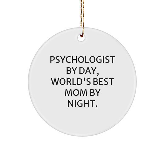 Funny Psychologist Gifts by Day, Circle Ornament Mom by Night - Christmas Unique Presents for Psychologists - Image 1