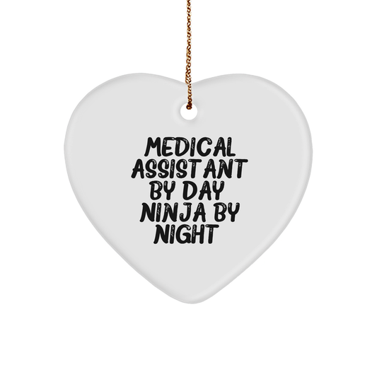 Medical Assistant Gifts, Heart Ornament, 'Medical Assistant By Day. Ninja By Night.' Quote, Gifts from Friends for Medical Assistants, Unique Christmas Unique Gifts - Image 1