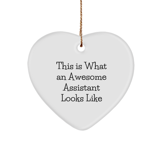 Funny Assistant Gifts from Family - This Is What An Awesome Heart Ornament Looks Like, Christmas Unique Gifts for Assistant - Image 1
