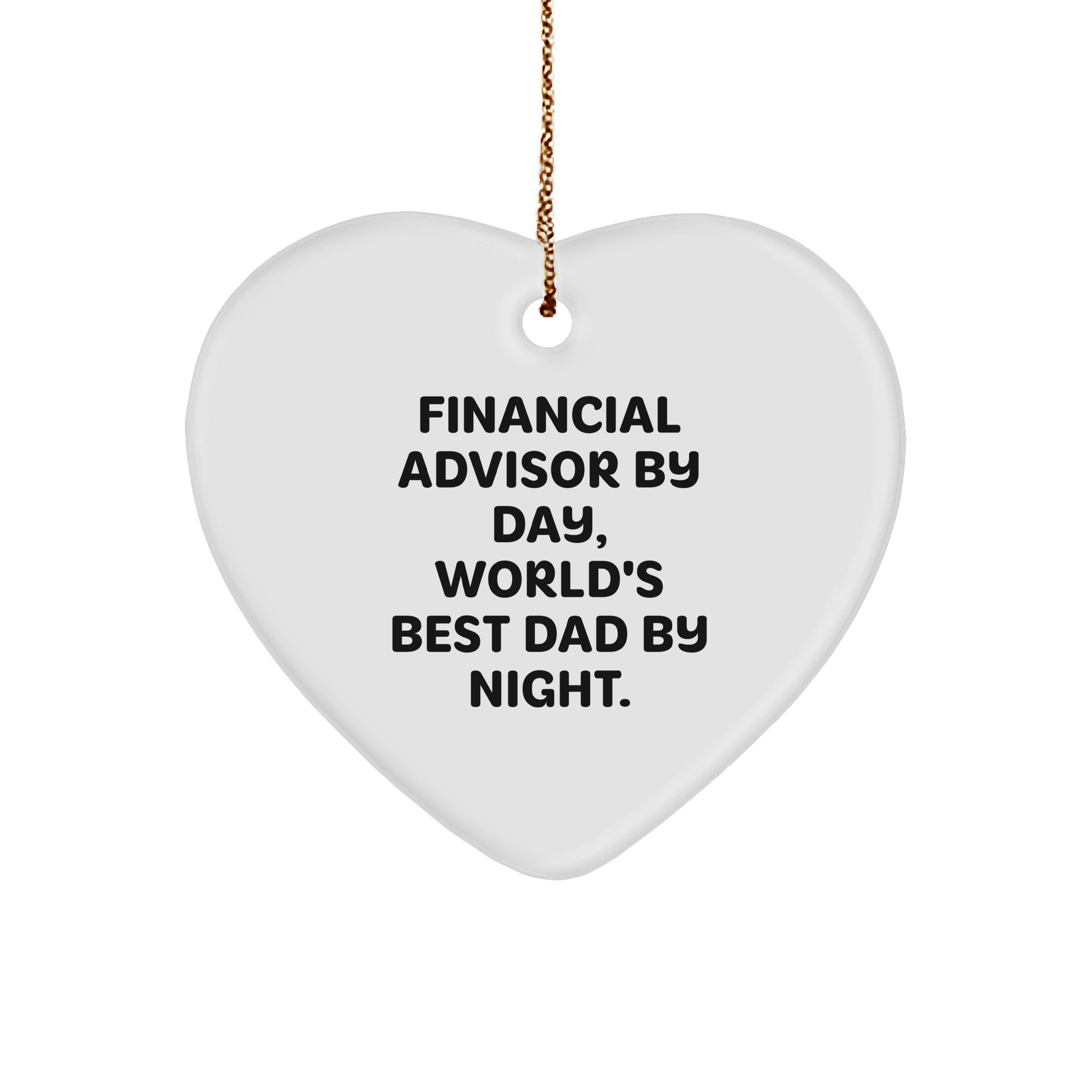 Financial Advisor Gifts, Funny Heart Ornament for Men, Women, or Friends from Dad, Perfect Christmas Unique Gifts - Image 1