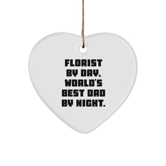 Florist Gifts from Men to Florist By Day, World's Best Dad By Night. Heart Ornament for Christmas - Image 1