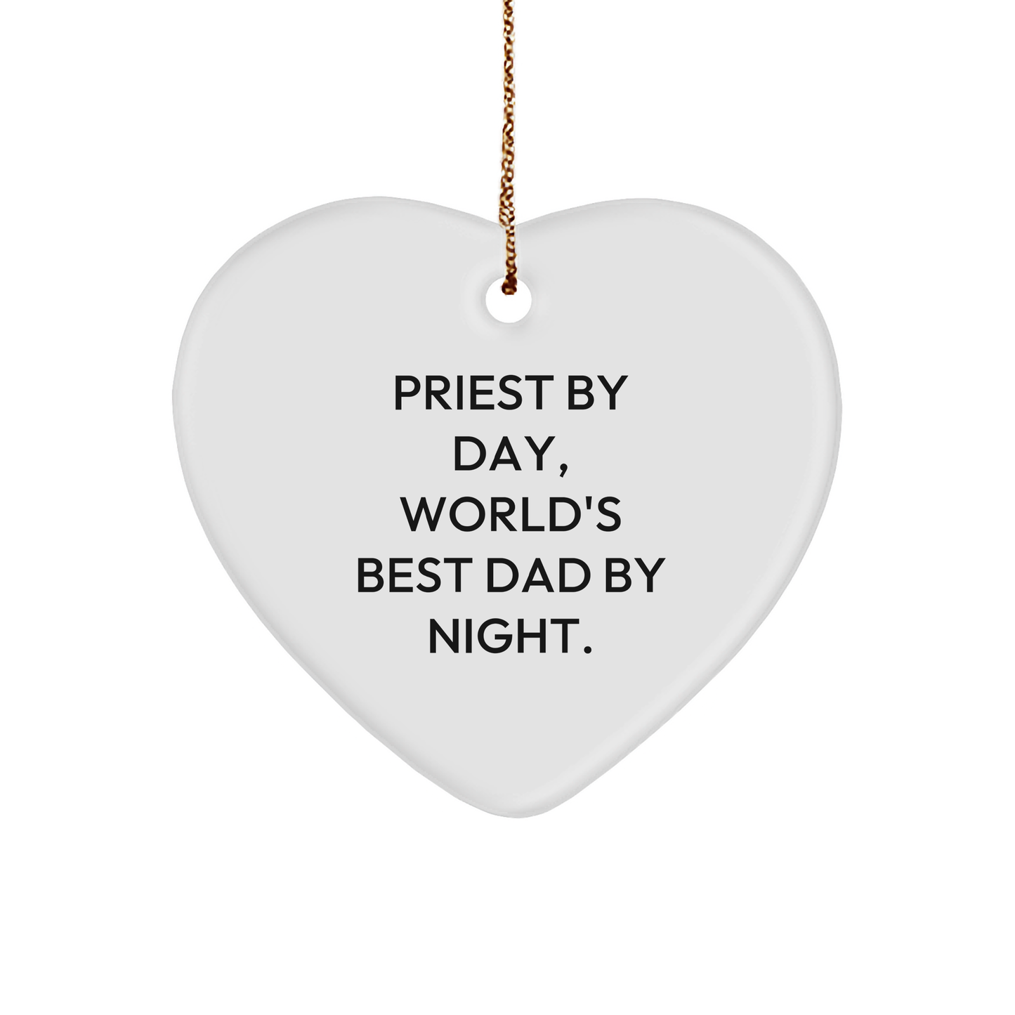 Priest By Day, World's Best Dad By Night Heart Ornament, Funny Gift for Priest, Christmas Memorable Present for Men from Husband, Father, or Friend - Image 1
