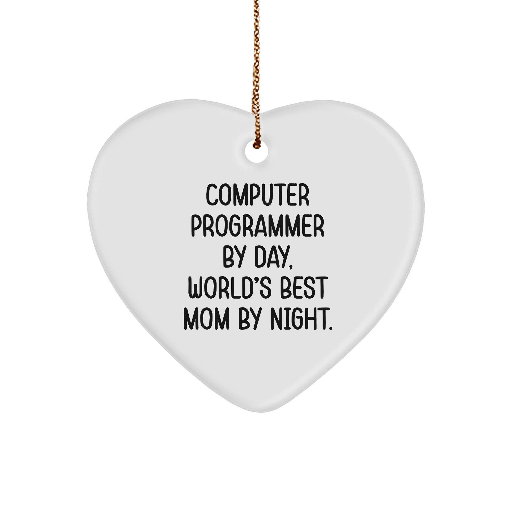 Computer Programmer Gifts from Mom, Heart Ornament for Christmas, 'Computer Programmer by Day, World's Best Mom By Night.' - Image 1