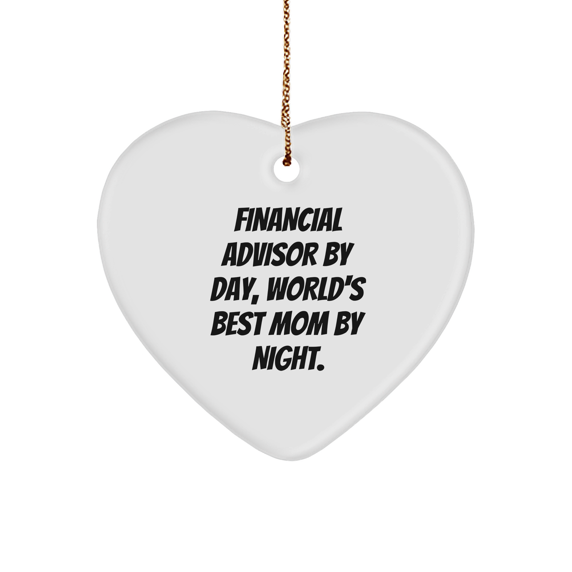 Financial Advisors' Heartfelt Delight, Funny Gifts from Moms, Heart Ornament for Christmas - Image 1