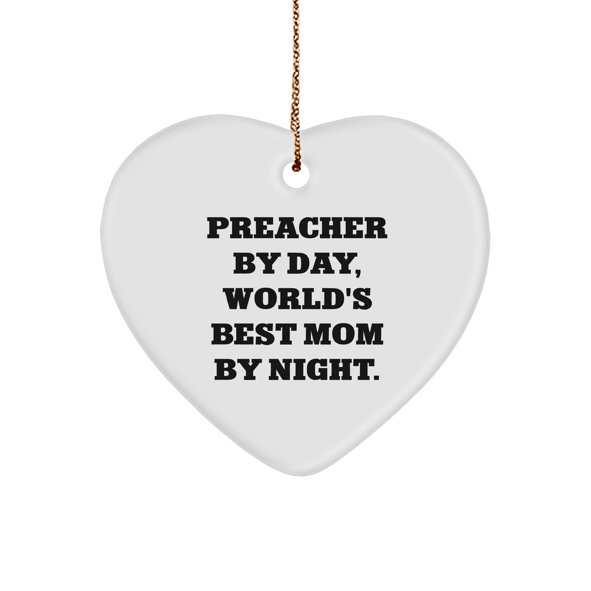 Preacher Gifts from Friends, Preacher Heart Ornament with Funny Quote, Christmas Unique Gifts for Preacher, Gifts for Preacher By Day, World's Best Mom By Night. - Image 1