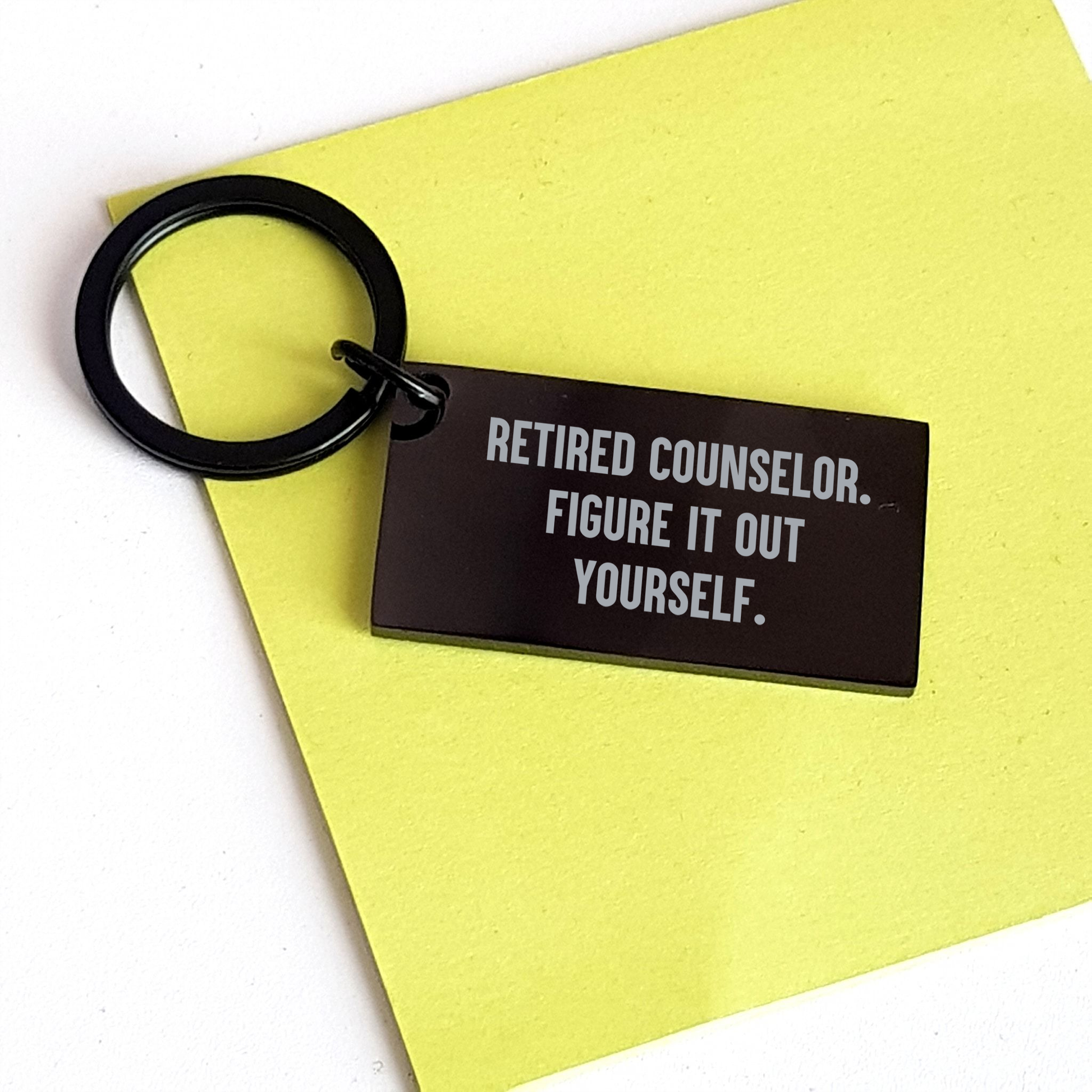 Counselor Keychain, Funny Quote, Gifts from Family, for Graduation, Retired Counselor - Figure It Out Yourself - Image 3