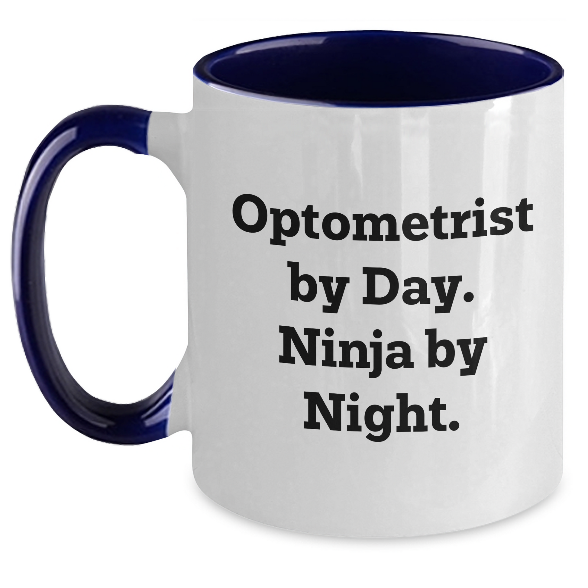 Optometrist Gifts, Funny Quote, Two Tone Coffee Mug, Gifts from Family, Gifts for Optometrist - Father's Day Unique Presents - Main