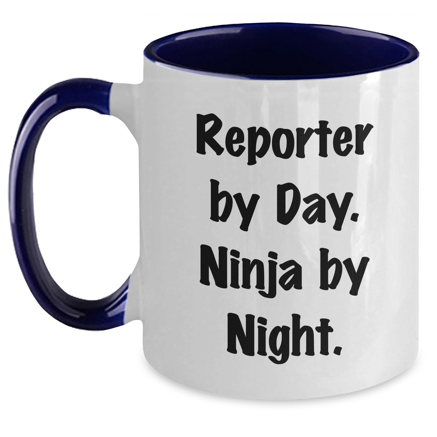 Reporter By Day, Ninja By Night, Two Tone Coffee Mug for Dad's Funny Gift - Gifts from Men, for Reporter - Main