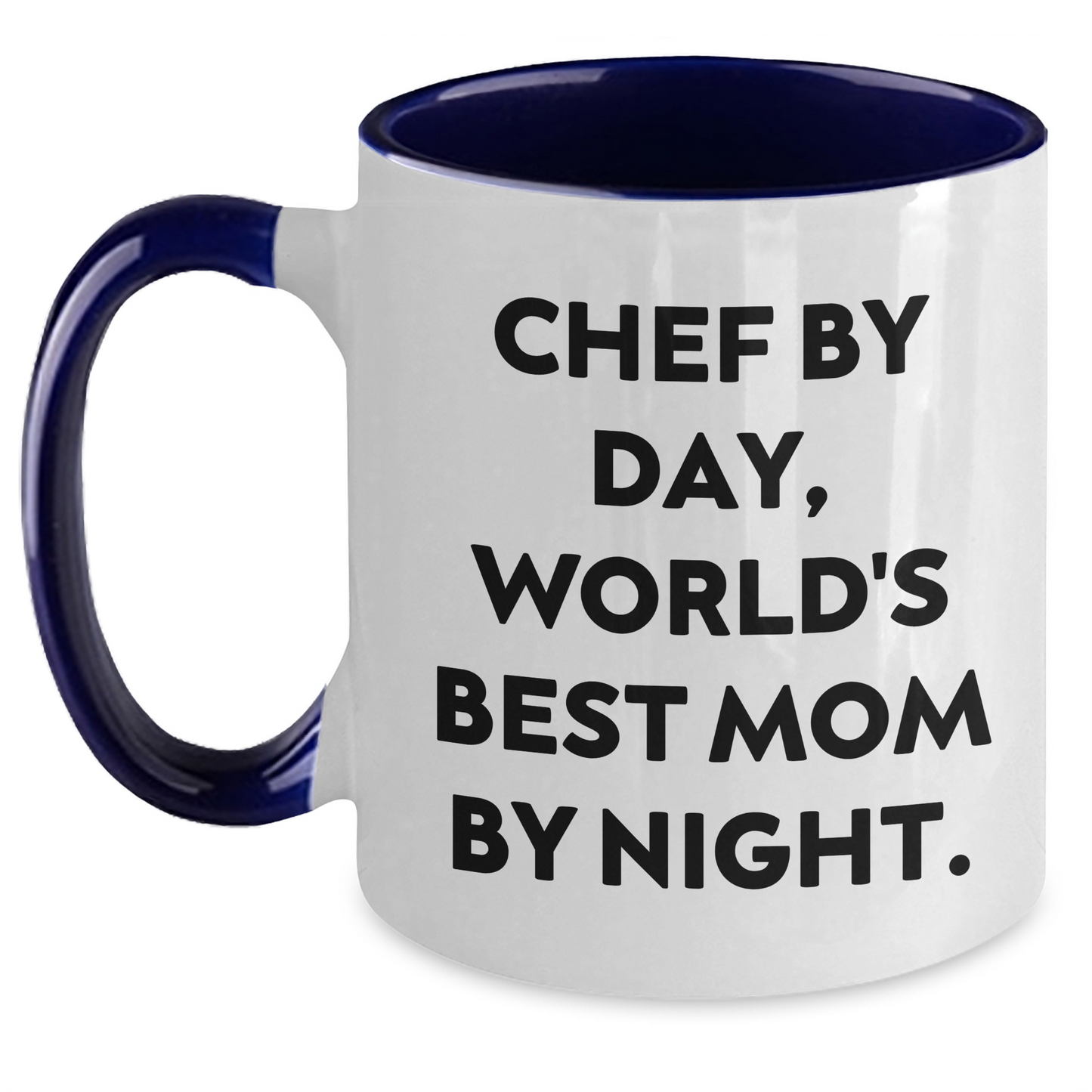 Chef by Day, World's Best Mom by Night Gifts for Chef from Family - Funny Two Tone Coffee Mug for Graduation - Main
