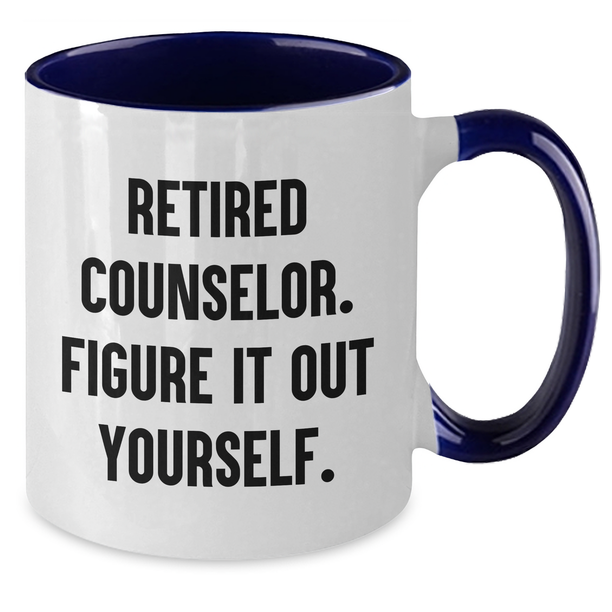 Funny Counselor Gifts - 'Figure It Out Yourself.' Two Tone Coffee Mug for Graduation - Gifts from Friends for Counselor - Additional