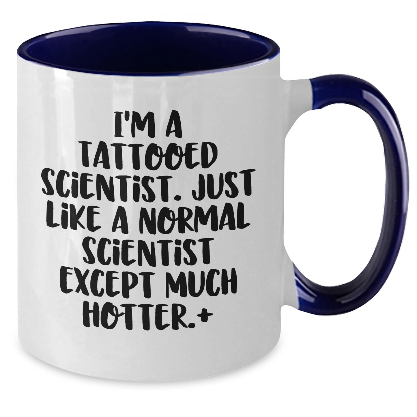 Funny Scientist Gifts from Friends for Graduation Unique Two Tone Coffee Mug, I'm A Tattooed Scientist, 11oz Ceramic Microwave Dishwasher Safe - Additional