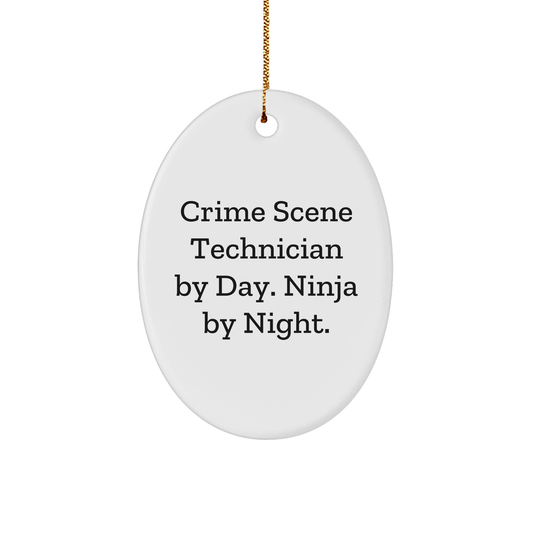 Crime Scene Technician Gifts from Friends, Christmas Unique Oval Ornaments with 'Crime Scene Technician By Day. Ninja By Night.' Quote, for Crime Scene Technician - Image 1