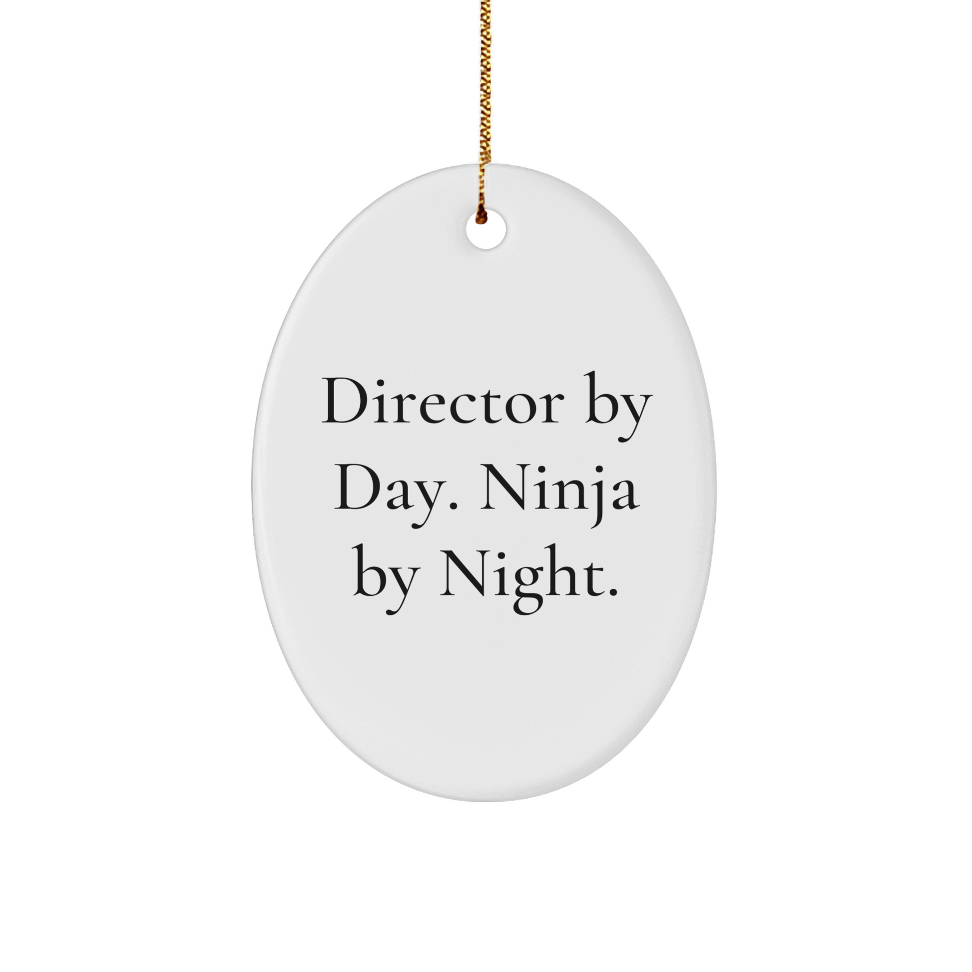 Funny Director Gifts by Day, Ninja by Night Oval Ornament, Christmas Unique Gifts from Friends to Director - Image 1