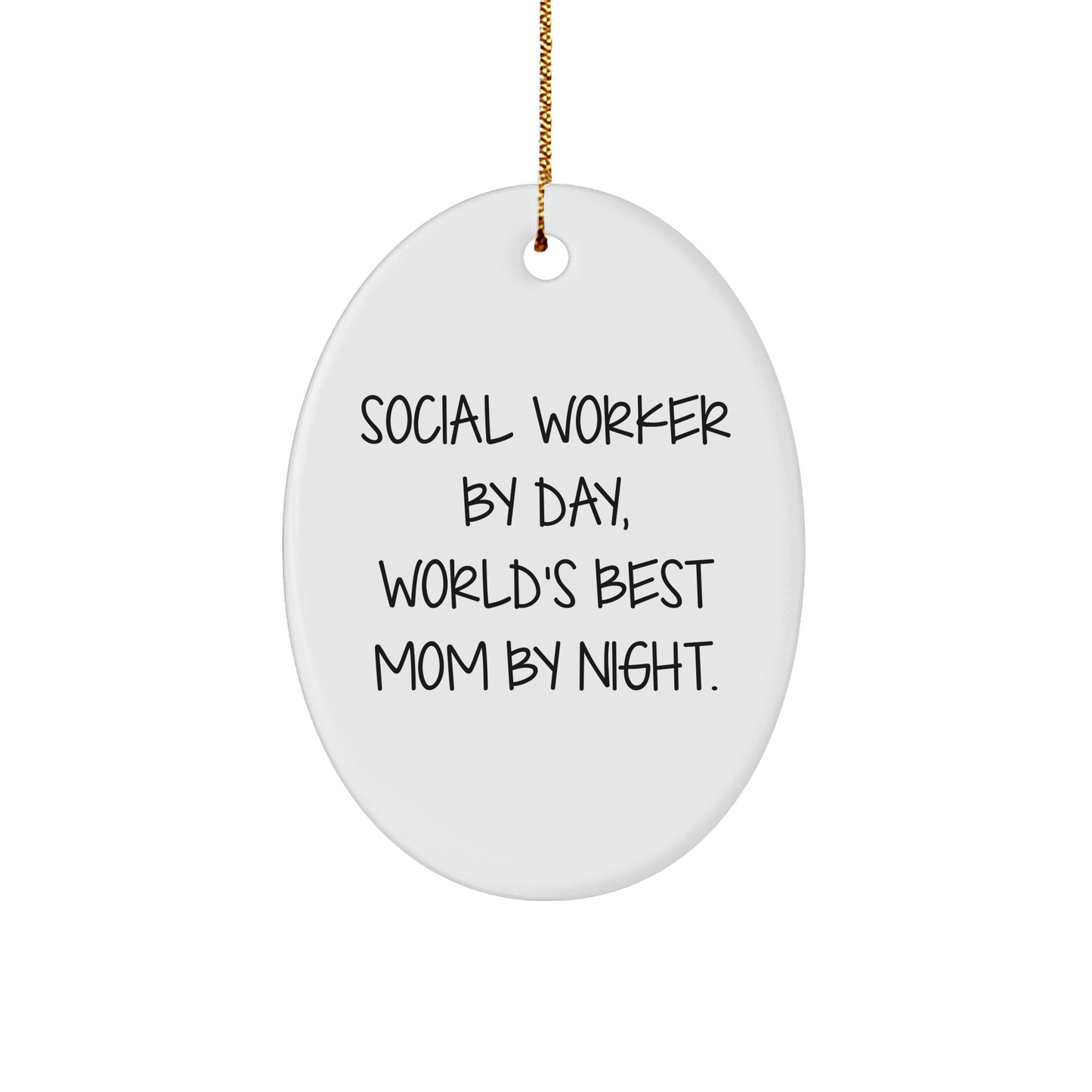 Social Worker Gifts, Funny Quote Oval Ornament, Christmas Unique Gifts from Friends, For Social Worker - Image 1