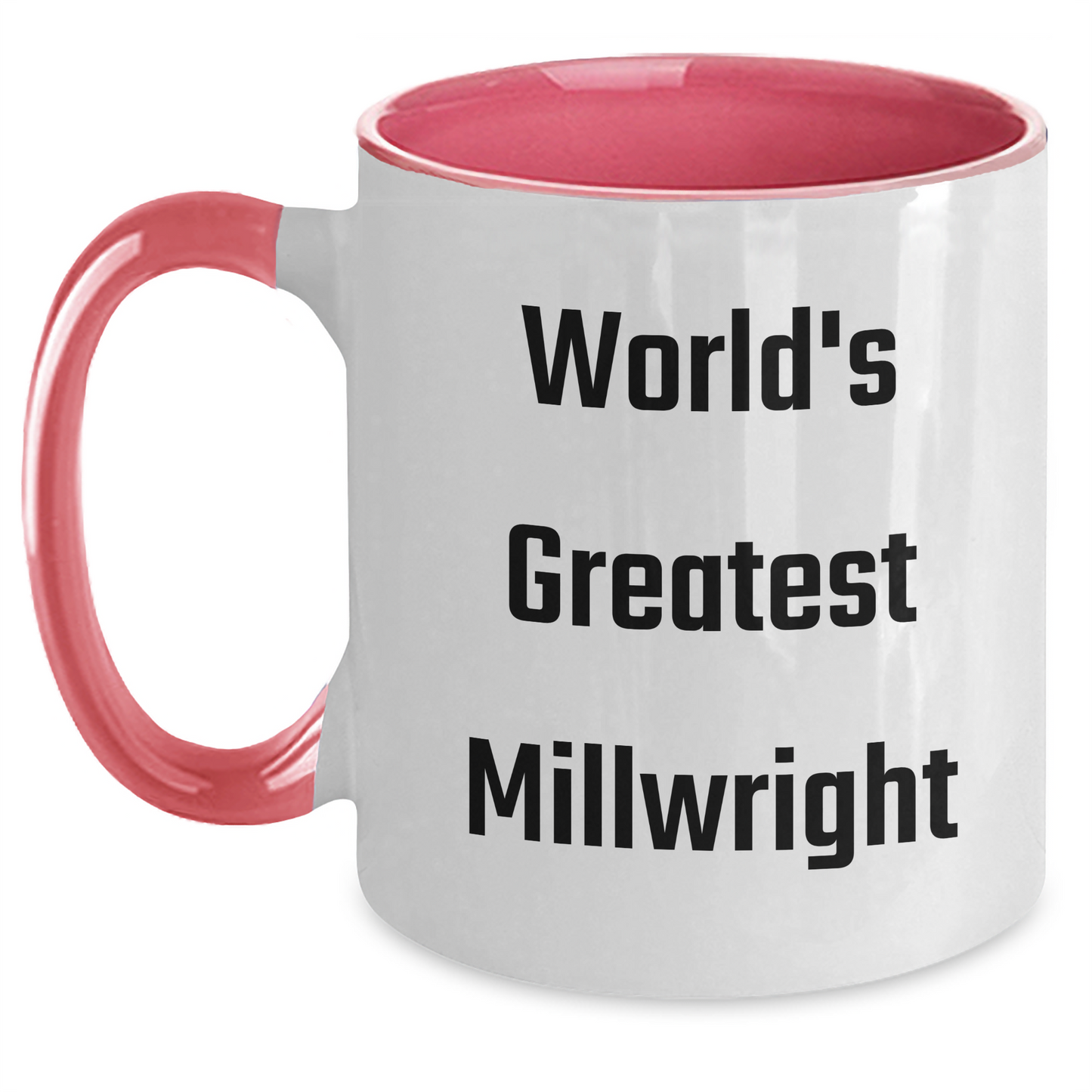 World's Greatest Millwright Funny Gifts for Millwright Men Graduation Two Tone Coffee Mug Gifts from Friends and Family - Main