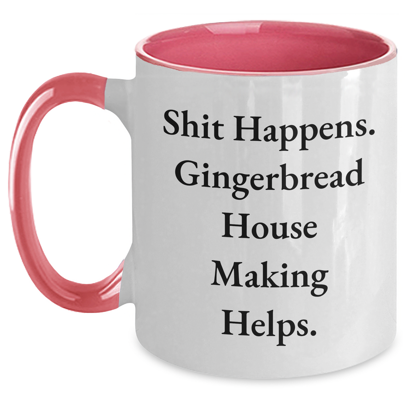Funny Gingerbread House Making Gifts for Men - Shit Happens Two Tone Coffee Mug for Father's Day - Main