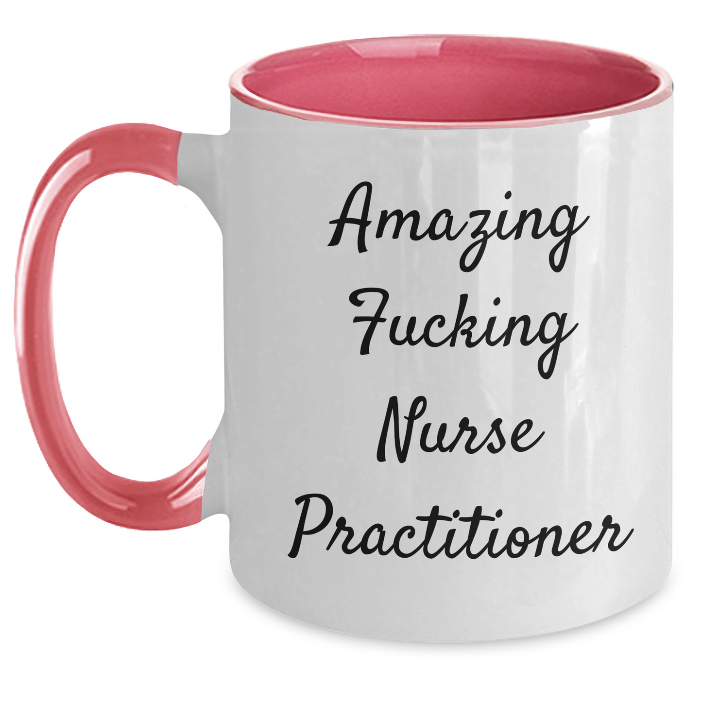 Funny Nurse Practitioner Gifts, Amazing Quote - Two Tone Coffee Mug for Graduation, Gifts from Friends, Family, Coworkers, Gifts for Nurse Practitioner - Main