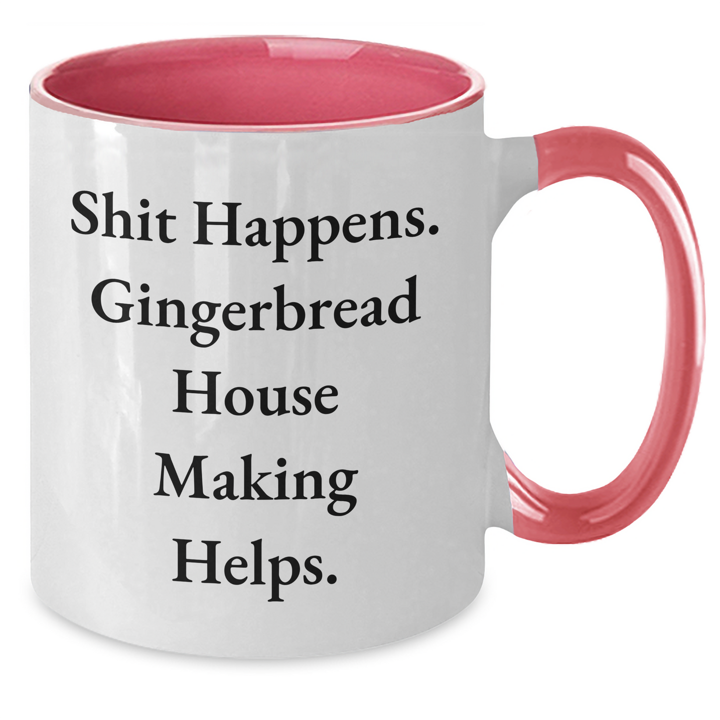 Funny Gingerbread House Making Gifts for Men - Shit Happens Two Tone Coffee Mug for Father's Day - Additional