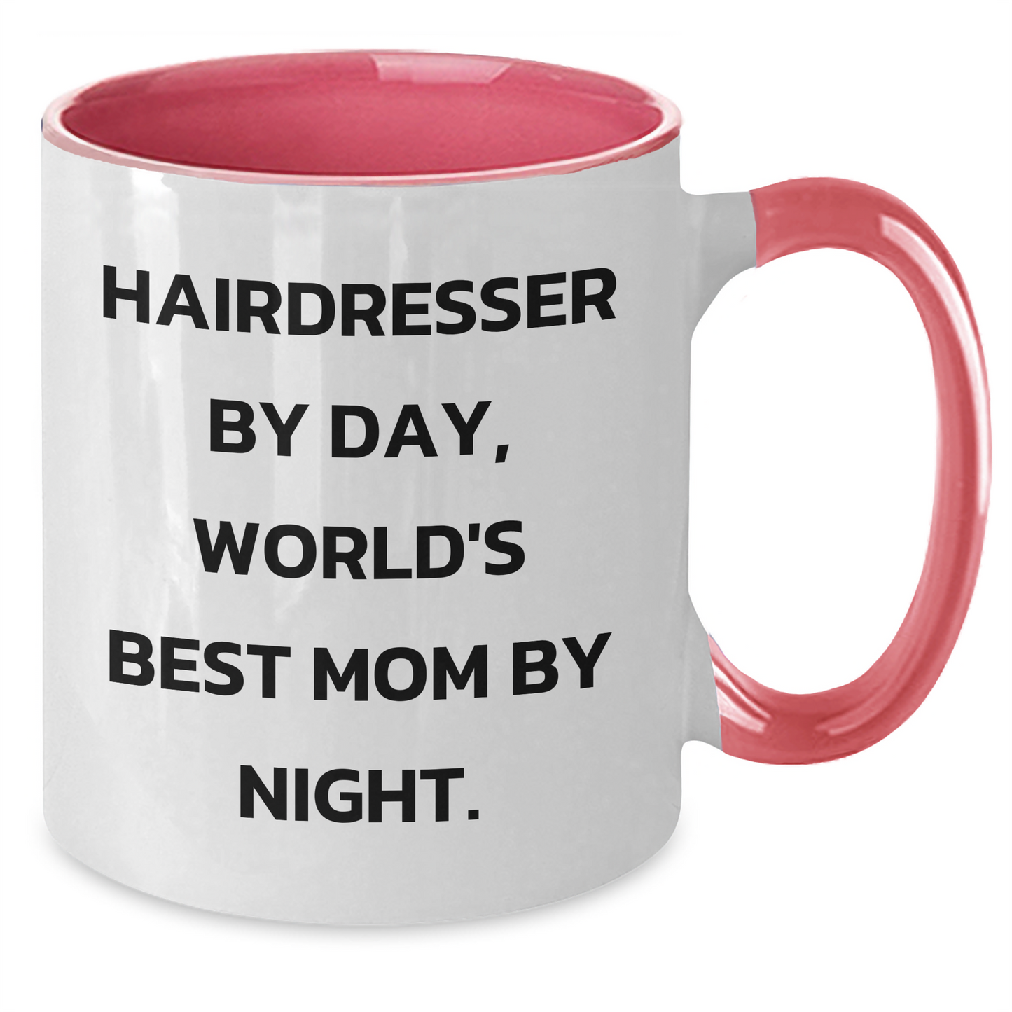 Hairdresser Gifts from Women - Funny Two Tone Coffee Mug for Hairdresser By Day, World's Best Mom By Night - Graduation Unique Gifts - Additional