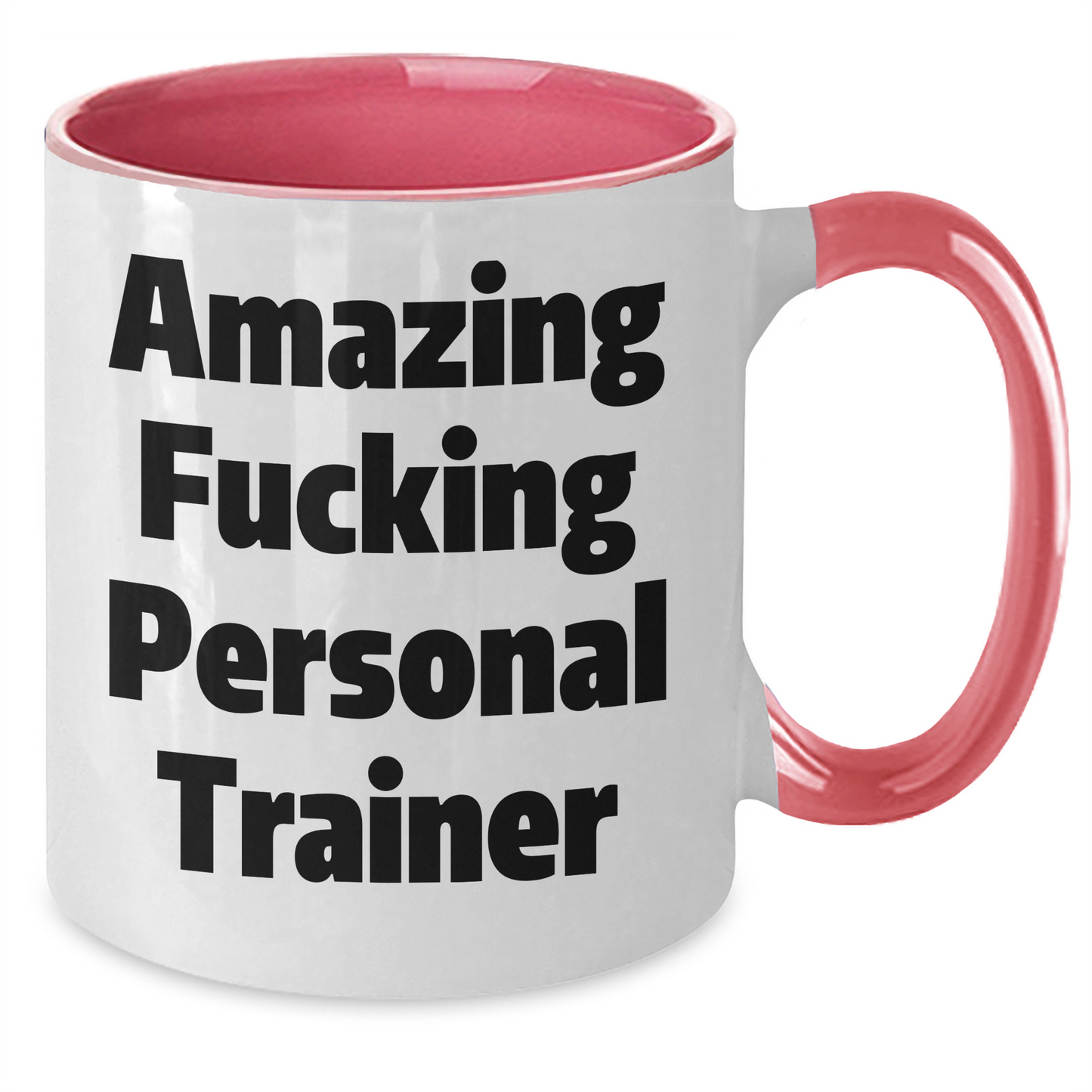 Funny Personal Trainer Gifts from Friends to Graduation Unique Personal Trainer Mug, Amazing Quote, Two Tone Coffee Mug - Additional