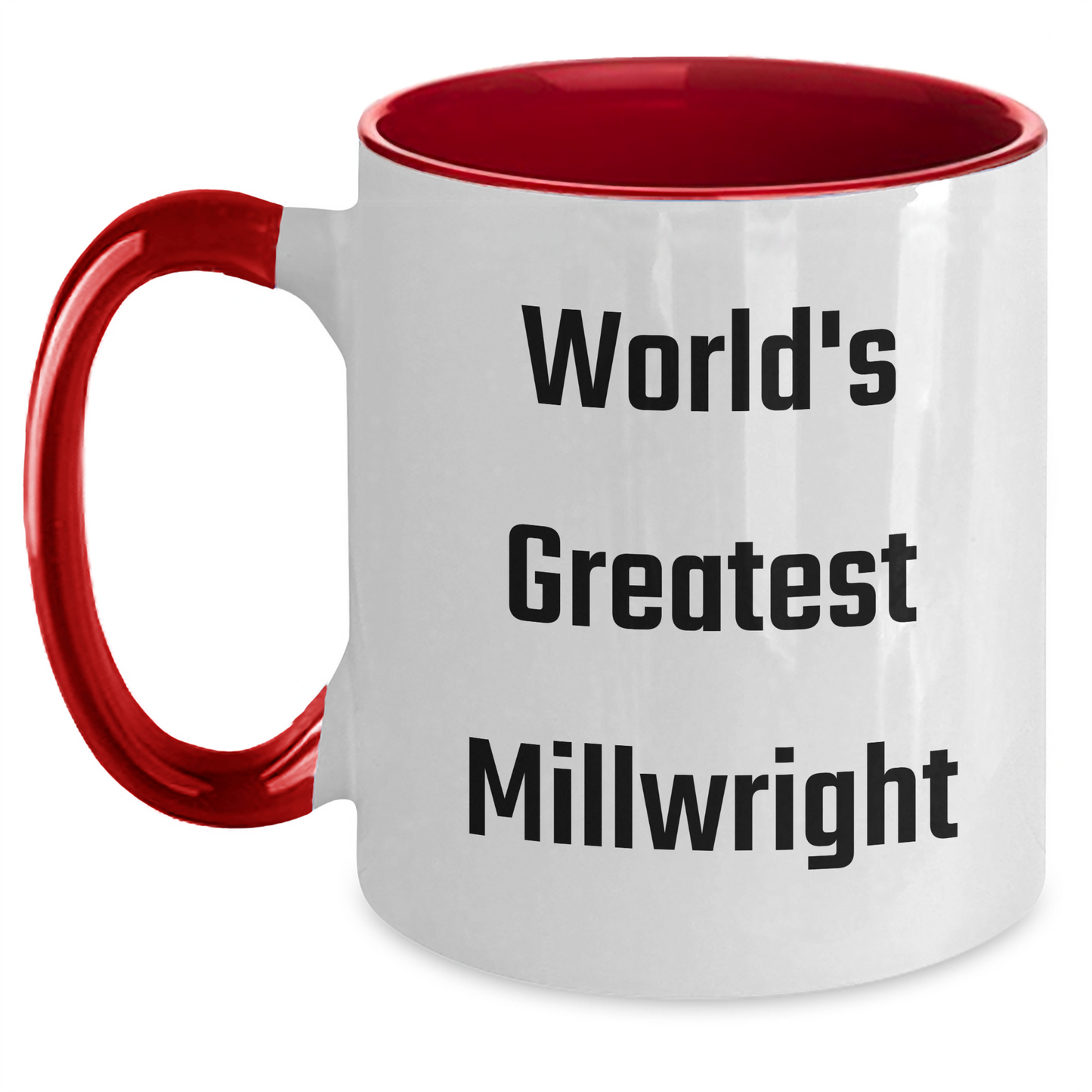 World's Greatest Millwright Funny Gifts for Millwright Men Graduation Two Tone Coffee Mug Gifts from Friends and Family - Main