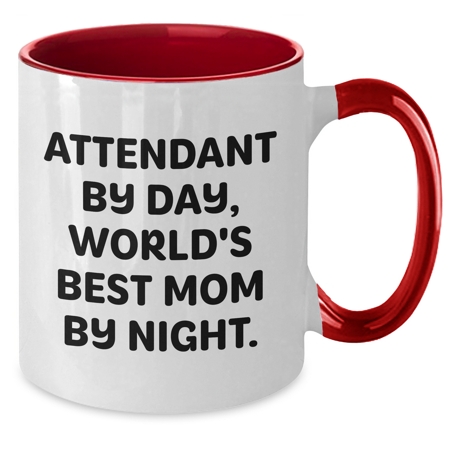 Funny Attendant Gifts from Men to Women - Cute Two Tone Coffee Mug for Graduation, Attendant By Day, World's Best Mom By Night. - Additional