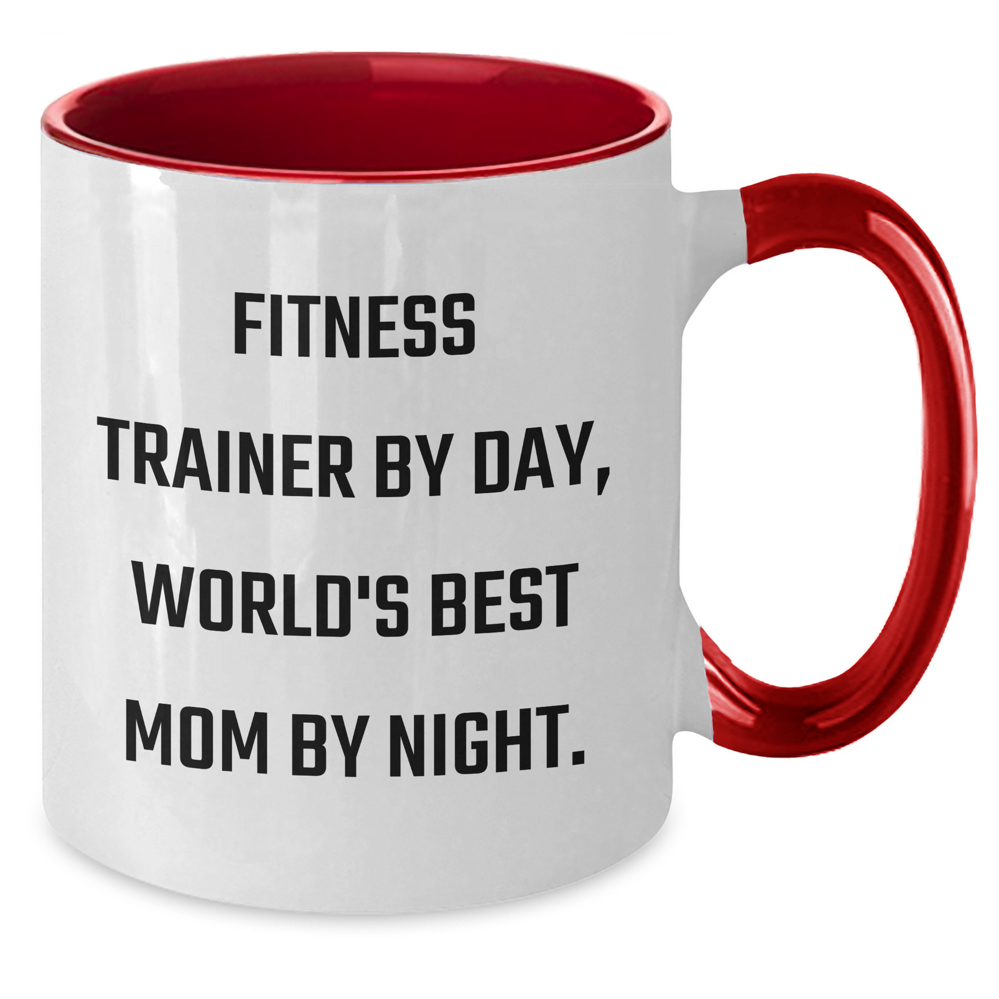 Fitness Trainer Gifts from Mom - Funny Two Tone Coffee Mug for Graduation, 'Fitness Trainer By Day, World's Best Mom By Night.' - Additional