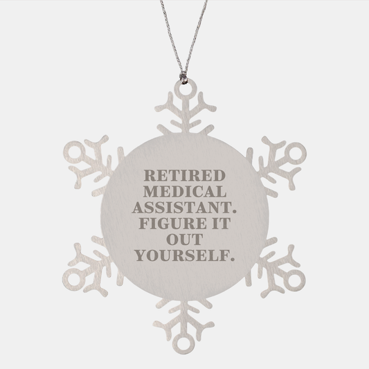 Medical Assistant Snowflake Ornament Gifts from Men to Christmas Unique Medical Assistant Figuring It Out Themselves - Image 1