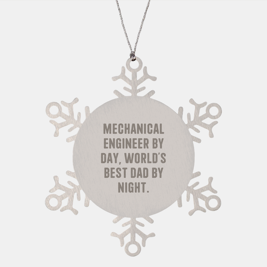Mechanical Engineer Gifts, Snowflake Ornament, Funny Quote, 'Mechanical Engineer By Day, World's Best Dad By Night', Gifts for Men, Christmas Unique - Image 1