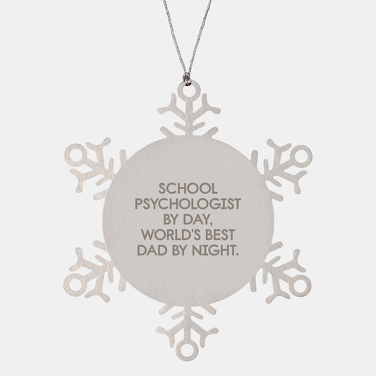 School Psychologist Snowflake Ornament, Funny Quote, Best Dad, Christmas Unique Gift, Gifts from Men, Gifts for School Psychologist - Image 1