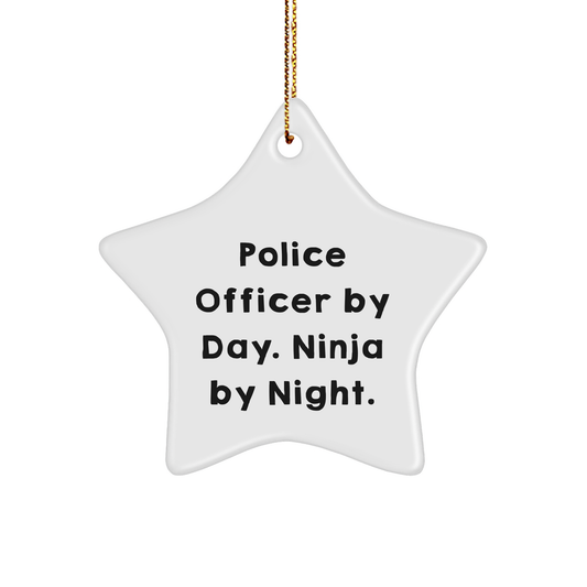 Police Officer Gifts, Funny Star Ornament, 'Police Officer By Day. Ninja By Night.' Quote, Gifts from Friends for Police Officer, Christmas Unique Gifts - Image 1