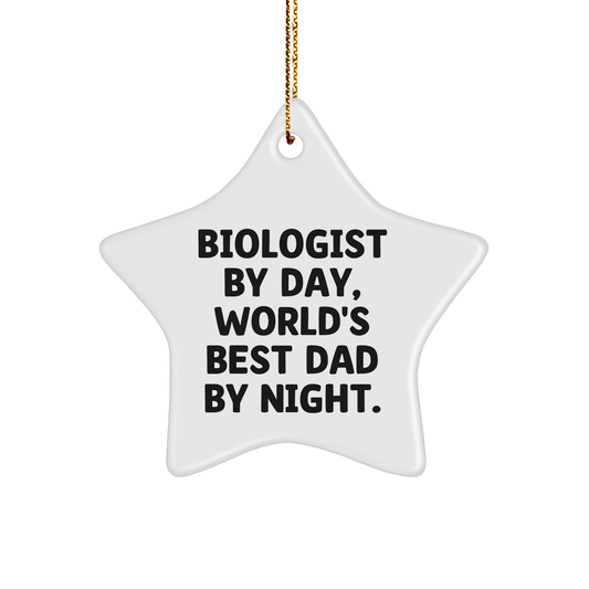 Biologist Gifts, Star Ornament, Funny Quote, Christmas Unique Gifts from Best Dad for Biologist - Image 1