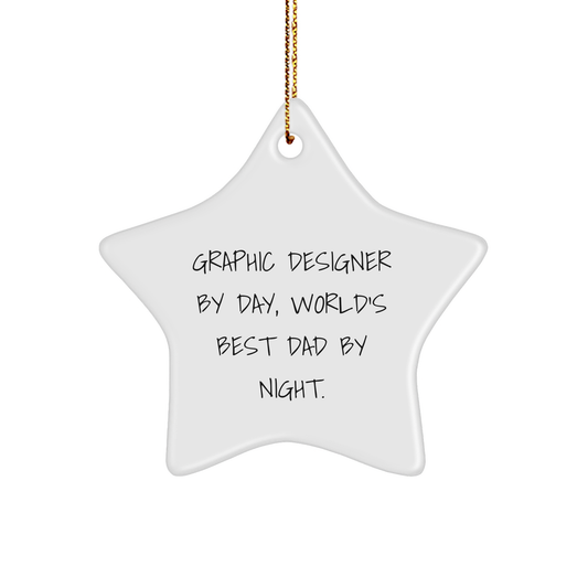 Graphic Designer Gifts, Funny Quote Star Ornament, 'Graphic Designer By Day, World's Best Dad By Night.' Gifts from Dad to Graphic Designer for Christmas - Image 1