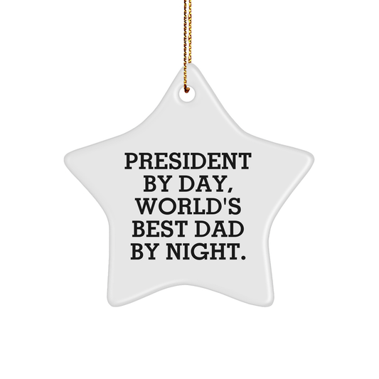 Funny President Gifts for Men - President By Day, World's Best Dad By Night Star Ornament for Christmas - Image 1