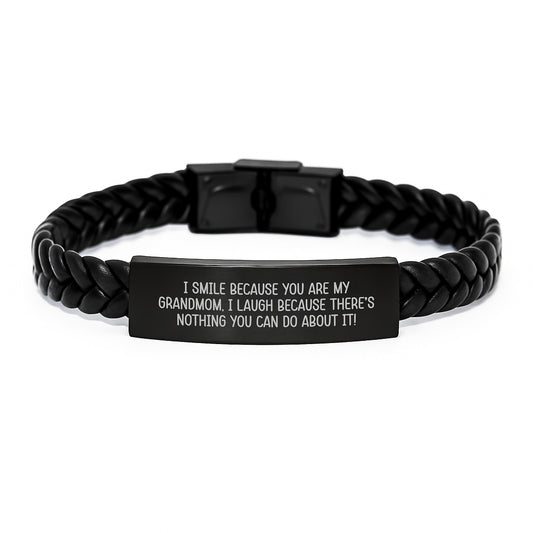 Funny Grandmom Gifts for Her, Interlaced Leather Bracelet with Quote 'I Smile Because You Are My Grandmom, I Laugh Because There's Nothing You Can Do About It!', Graduation Unique Gifts from Family - Image 1