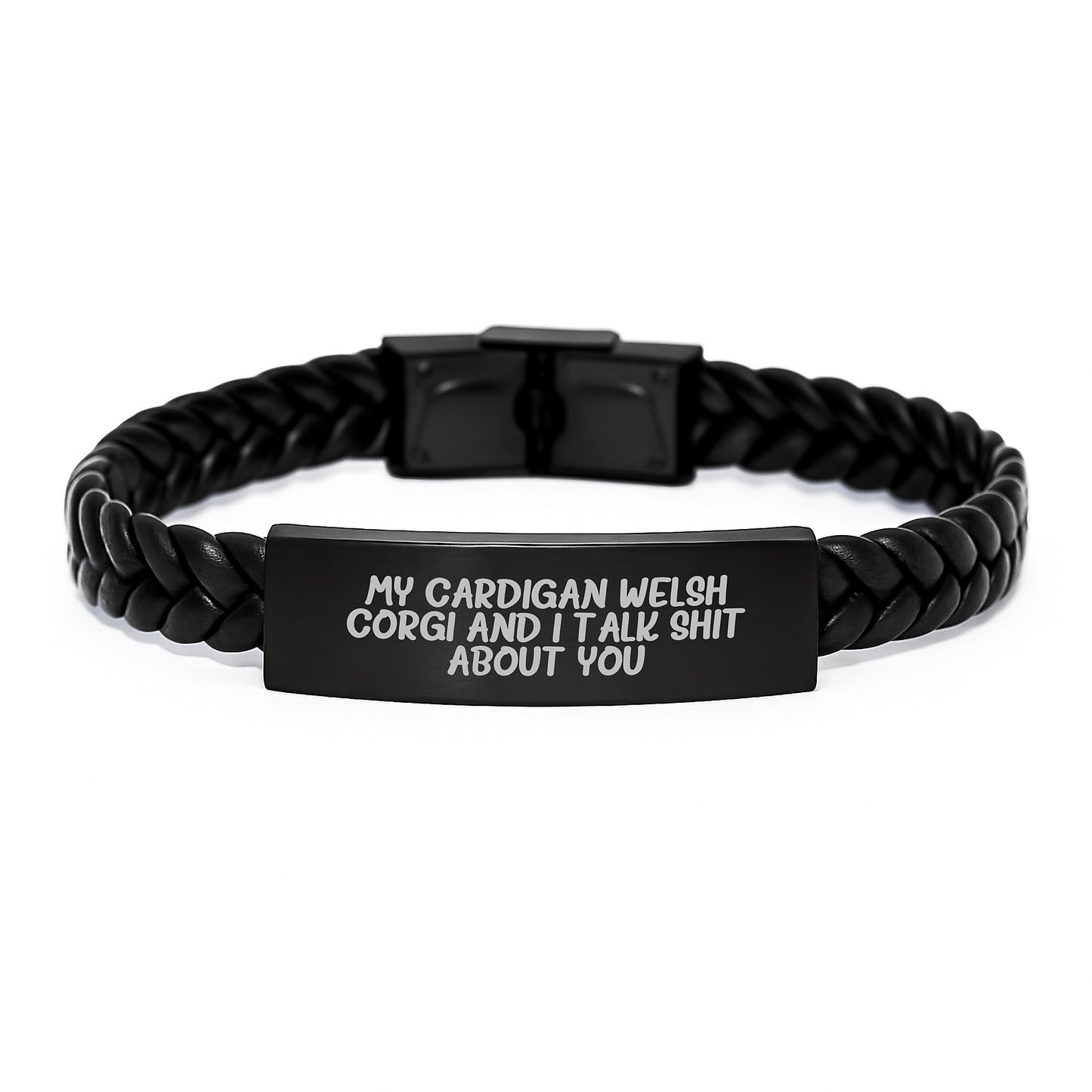 Funny Cardigan Welsh Corgi Dog Gifts for Dad - My Cardigan Welsh Corgi And I Talk Shit About You Interlaced Leather Bracelet for Men on Father's Day - Gifts from Family - Image 1