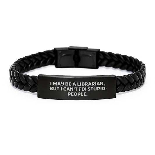 Librarian Humor Gifts - I May Be A Librarian, Funny Interlaced Leather Bracelet for Graduation, Gifts from Friends to Librarian - Image 1