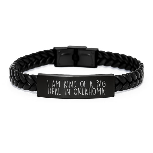 Funny Oklahoma Gifts for Men, Interlaced Leather Bracelet with 'I Am Kind Of A Prime Selection In Oklahoma' Quote, Valentine's Unique Gifts from Friends - Image 1