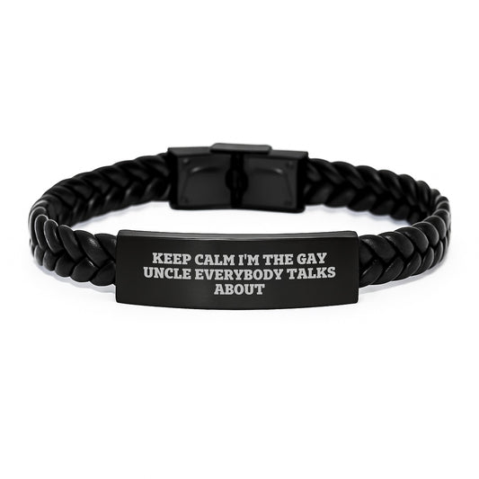 Funny Uncle Gifts for Him, Keep Calm I'm The Gay Uncle Everybody Talks About Interlaced Leather Bracelet - Image 1
