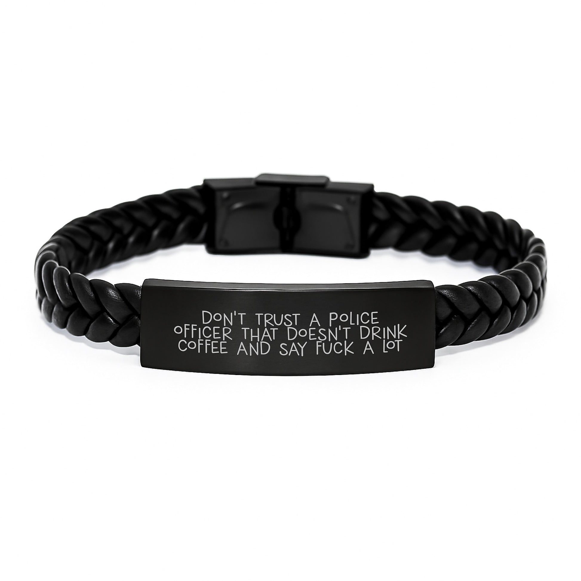 Funny Police Officer Gifts for Men - 'Don't Trust A Police Officer That Doesn't Drink Coffee And Say' Interlaced Leather Bracelet - Image 1