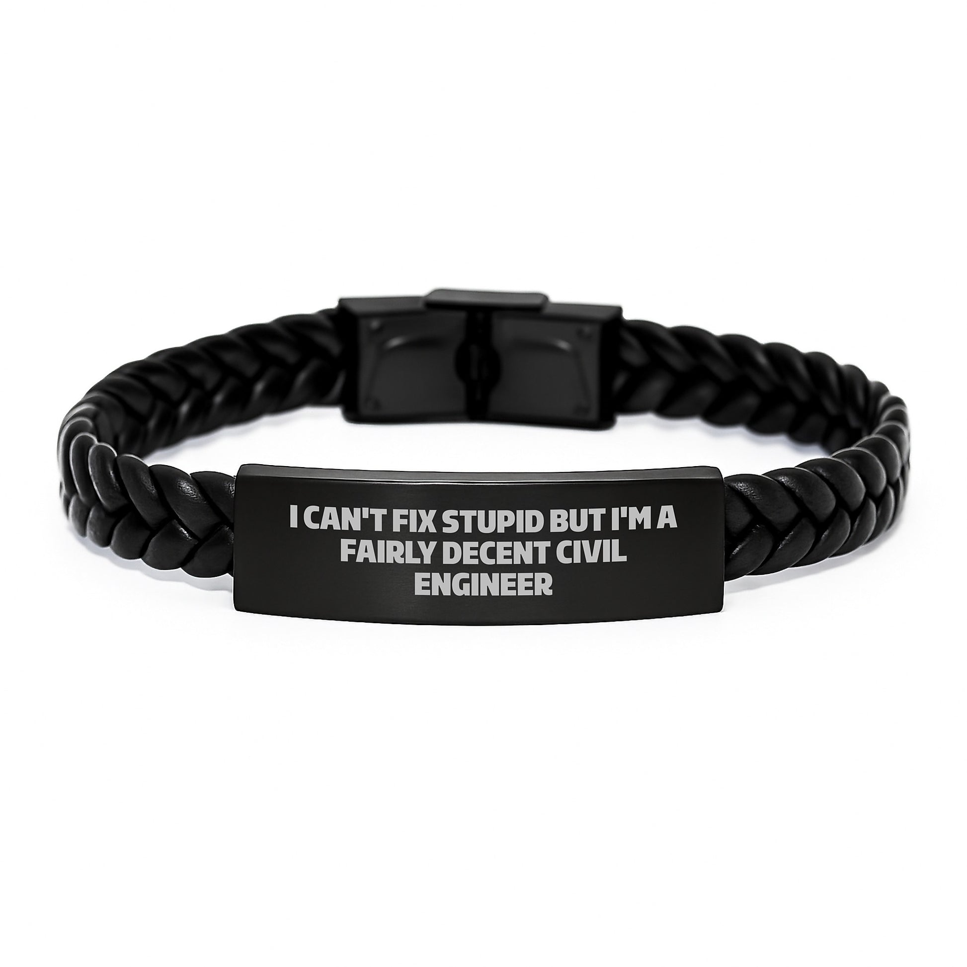 Funny Civil Engineer Gift, I Can't Fix Stupid But I'm A Fairly Decent Civil Engineer Interlaced Leather Bracelet for Men, Women, Friends, Coworkers, Family - Graduation Unique Gifts from - Image 1