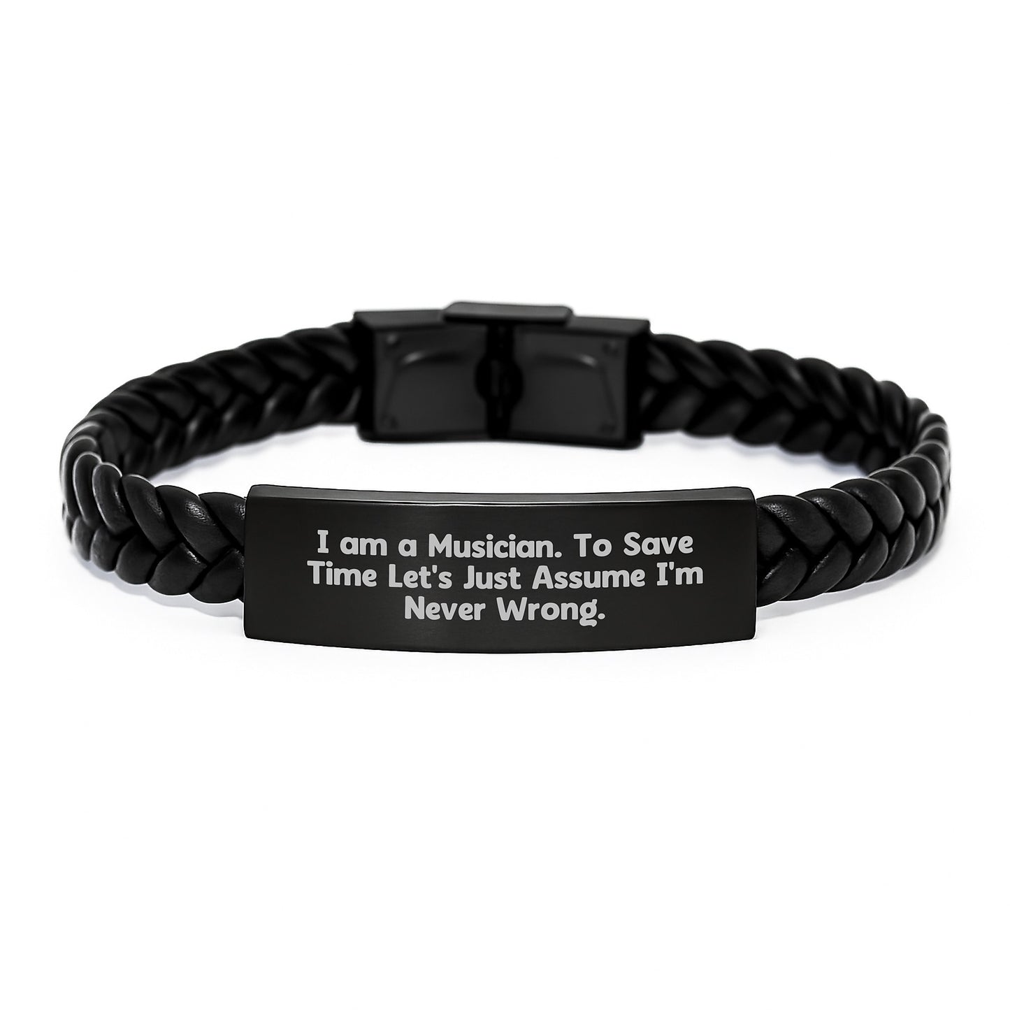 Funny Musician Gifts for Him - Interlaced Leather Bracelet with Quote 'I Am A Musician. To Save Time Let's Just Assume I'm Never Wrong.' - Unique Musician Graduate Gift for Men, Friends, Family - Image 1