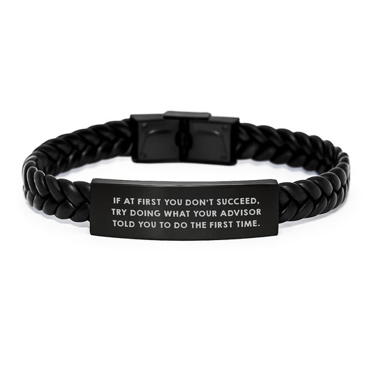 Funny Advisor Gifts, 'If At First You Don't Succeed' Interlaced Leather Bracelet for Men, Women, or Friends from Family, Birthday Unique Gifts - Image 1