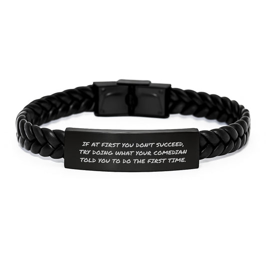 Comedian Funny Quote Interlaced Leather Bracelet, Gifts from Friends for Comedian, Birthday Unique Gifts for Him, Try Again Inspirational Jewelry - Image 1