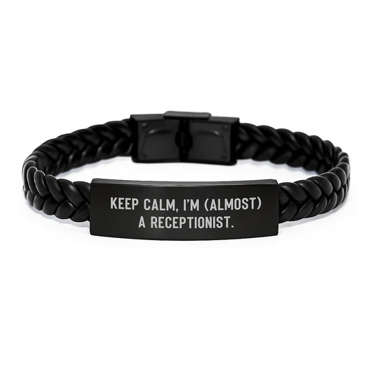 Funny Quote Receptionist Gifts, Interlaced Leather Bracelet for Birthday, 'Keep Calm, I'm (almost) A Receptionist.', Gifts from Friends, Gifts for Receptionist - Image 1