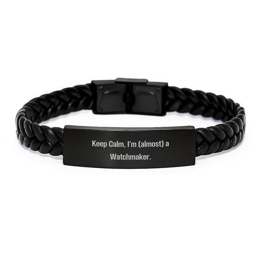 Funny Watchmaker Gifts, Keep Calm I'm Almost A Watchmaker Interlaced Leather Birthday Present for Men, Women, Friends, Coworkers, or Family - Image 1