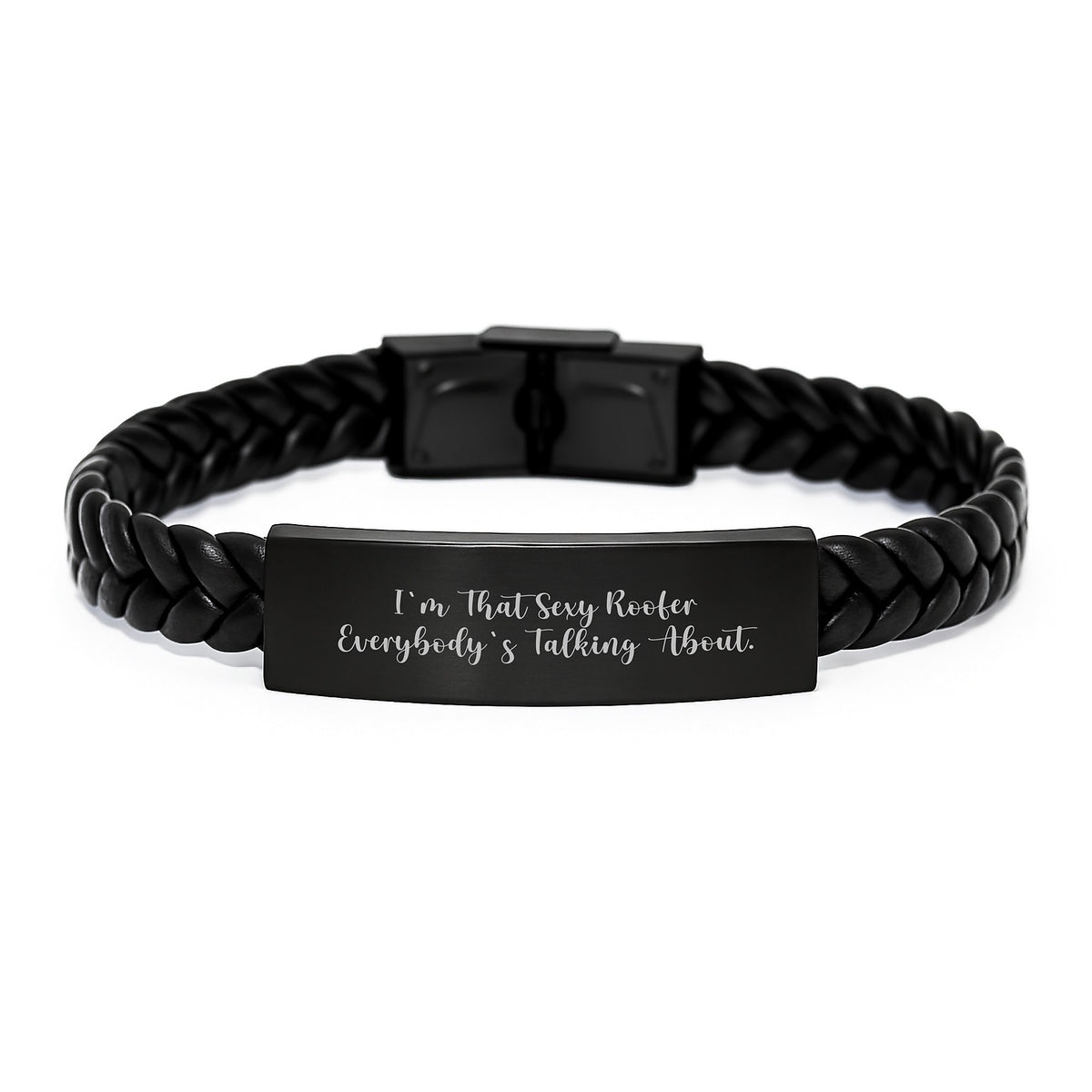 Roofer Gift for Him - Interlaced Leather Bracelet Keepsake - Sexy Quote - Image 1