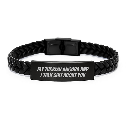 Funny Turkish Angora Cat Gifts from Men, Unique Interlaced Leather Bracelet for Dad on Father's Day with My Turkish Angora And I Talk Shit About You Quote, Gifts for Him - Image 1