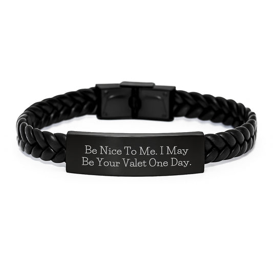 Funny Valet Gifts for Men, Interlaced Leather Bracelet, Be Nice To Me, Birthday Unique Presents from Friends - Image 1